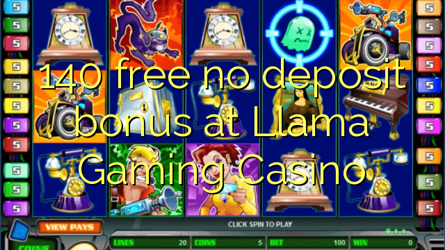 НЕ 140 безкоштовно бездепозітний бонус в казино Gaming Llama