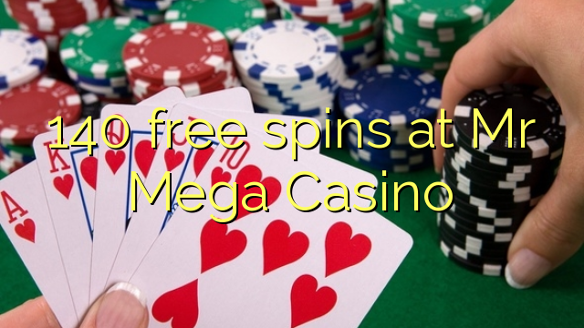 140 free spins at Mr Mega Casino