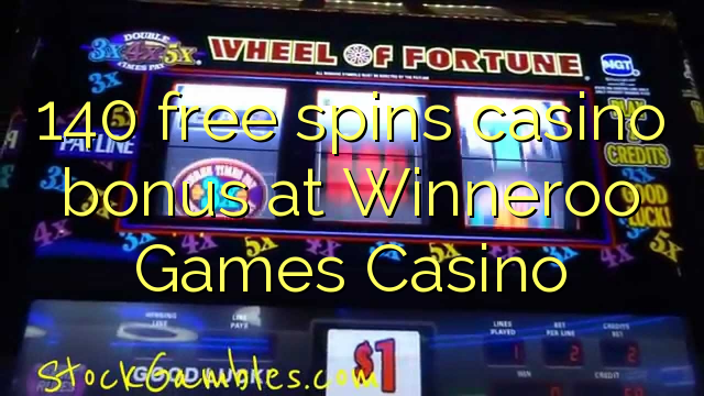 140 бесплатно се врти казино бонус во Winneroo Игри Казино