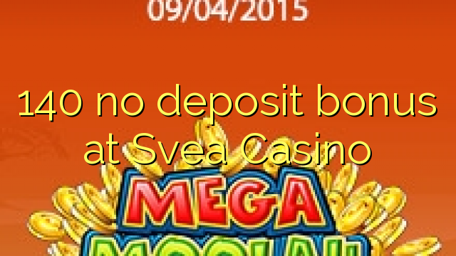 140 no deposit bonus at Svea Casino