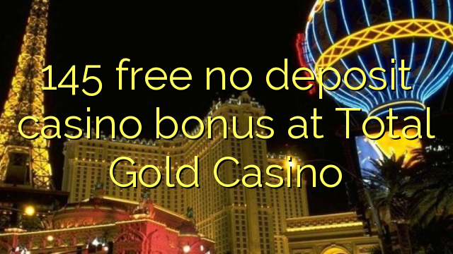 145 უფასო no deposit casino ბონუს სულ Gold Casino