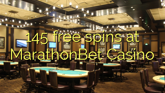145 free spins at MarathonBet Casino