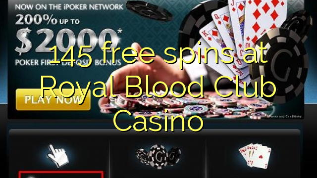 145 free spins at Royal Blood Club Casino