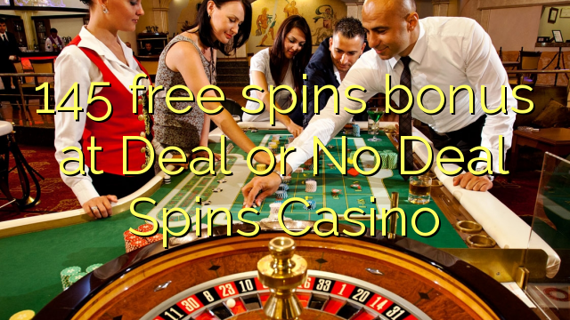 145 frege spins bonus by Deal of No Deal Spins Casino