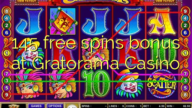 145 free spins bonus at Gratorama Casino