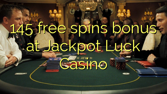 145 ຟຣີຫມຸນເງິນໃນ Jackpot ໂຊກ Casino