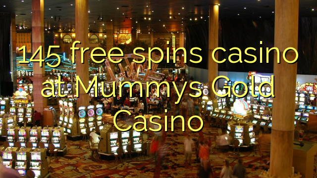 Mummys Gold Casinoの145フリースピンカジノ