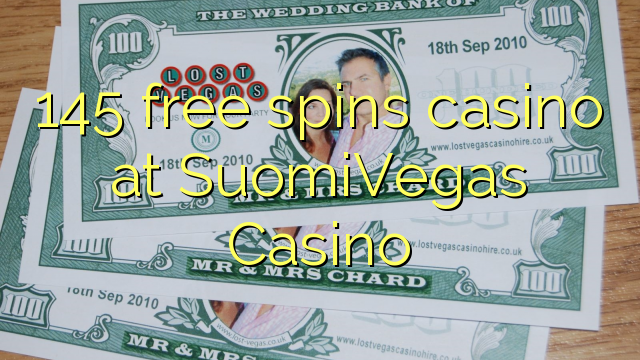 145 free spins casino at SuomiVegas Casino