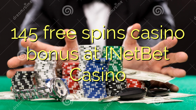 145 gratis spins casino bonus by INetBet Casino