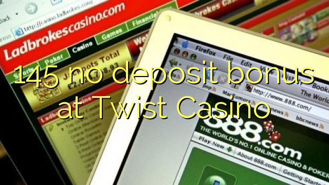 145 bez depozitnog bonusa u Twist Casino