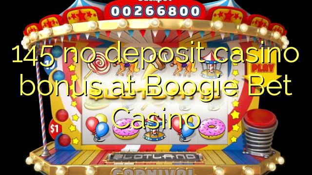 145 no deposit casino bonus at Boogie Bet Casino