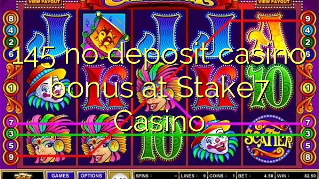 145 euweuh deposit kasino bonus di Stake7 Kasino