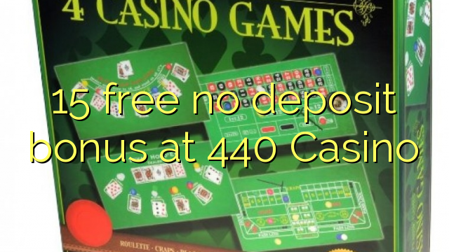 15 doako bonus-bonusik gabe 440 Casino-n