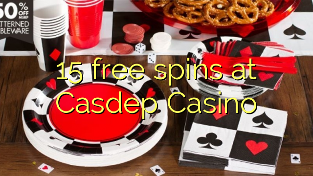 15 free spins at Casdep Casino