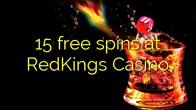 15 mahala spins ka RedKings Casino