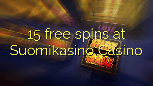 15 miễn phí tại Suomikasino Casino