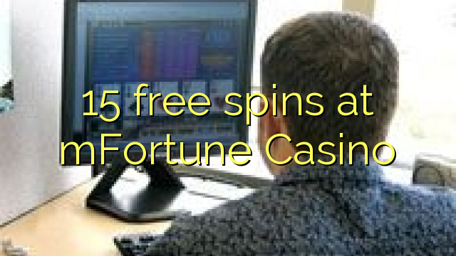 15 free spins at mFortune Casino
