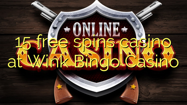 15 gratis spins casino på Wink Bingo Casino