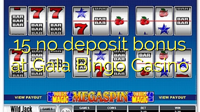 15 gjin deposit bonus by Gala Bingo Casino