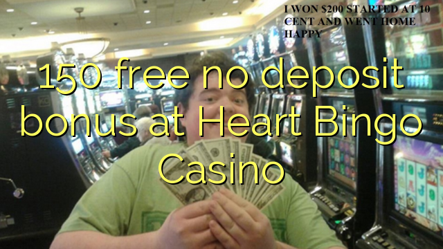 150 free no deposit bonus at Heart Bingo Casino