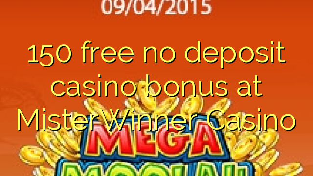 150 free no deposit casino bonus at MisterWinner Casino