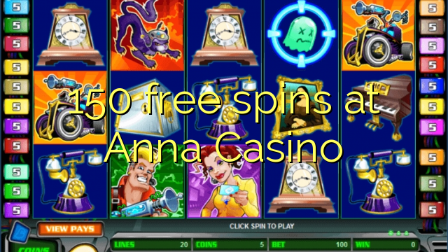 150 free spins a Anna Casino