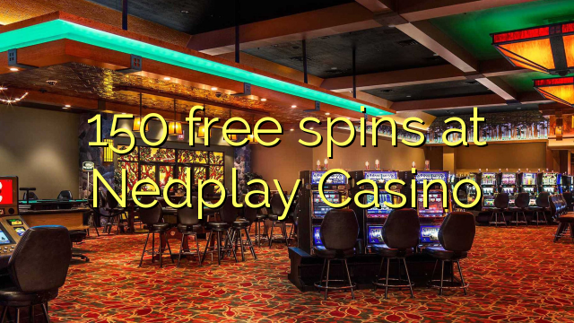 150 free spins at Nedplay Casino