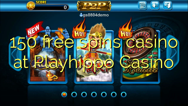 150 free spins casino at Playhippo Casino