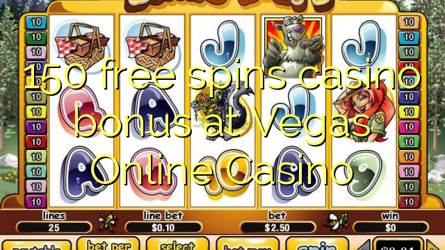 150 free spins casino bonus at Vegas Online Casino