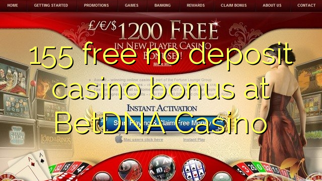 "155" nemokamai nemokate depozito kazino bonuso "BetDNA" kazino