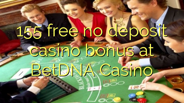 155 free no deposit casino bonus at BetDNA Casino