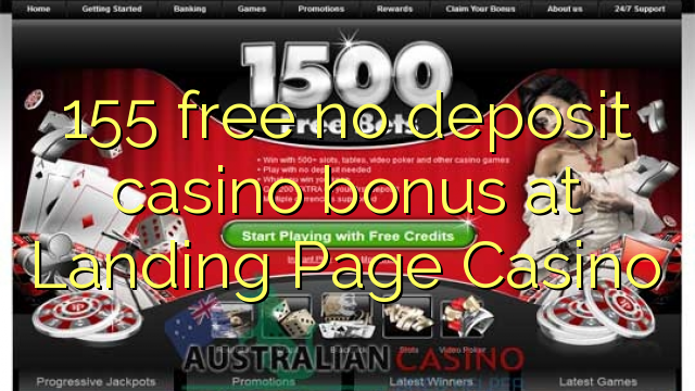 155 free no deposit casino bonus at Landing Page Casino