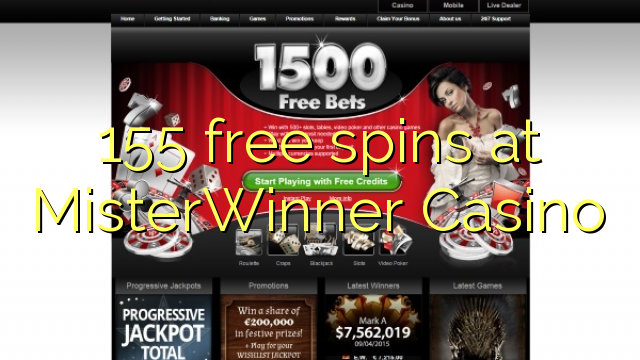 155 free spins at MisterWinner Casino