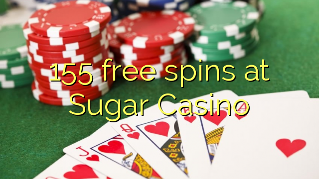 155 free spins at Sugar Casino