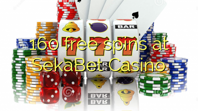 160 free spins at SekaBet Casino