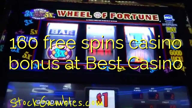 160 free spins casino bonus at Best Casino