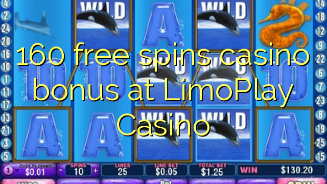 160 free spins casino bonus at LimoPlay Casino