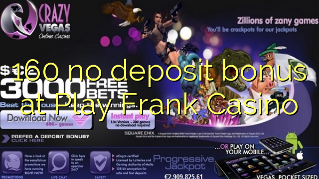 160 walay deposit bonus sa Play Frank Casino