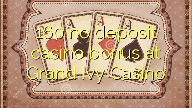 160 no deposit casino bonus at Unique Casino 