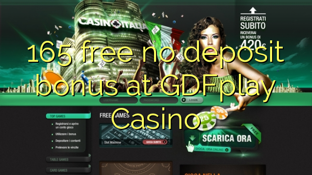 165 membebaskan ada bonus deposit dalam GDFplay Casino