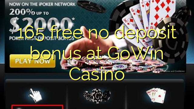 165 free no deposit bonus at GoWin Casino