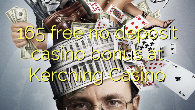 165在Kerching Casino免费无存款赌场奖金