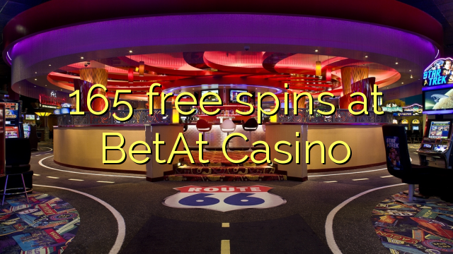 165 gratis spinn på BetAt Casino