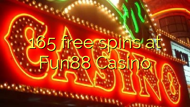 165 free spins at Fun88 Casino