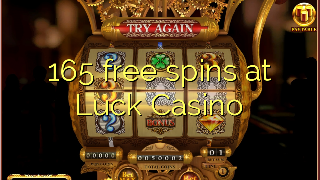 165 bezplatné točenia v kasíne Luck
