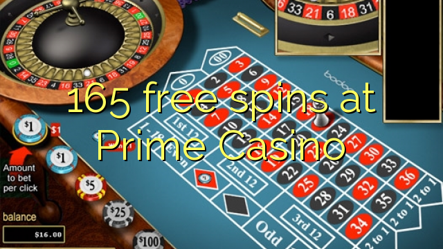 165 spins senza à Primu Casino