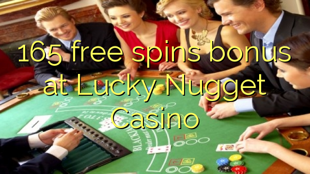 165 free spins bonus at Lucky Nugget Casino