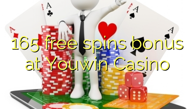 165 obtén bonos gratuítos no Youwin Casino