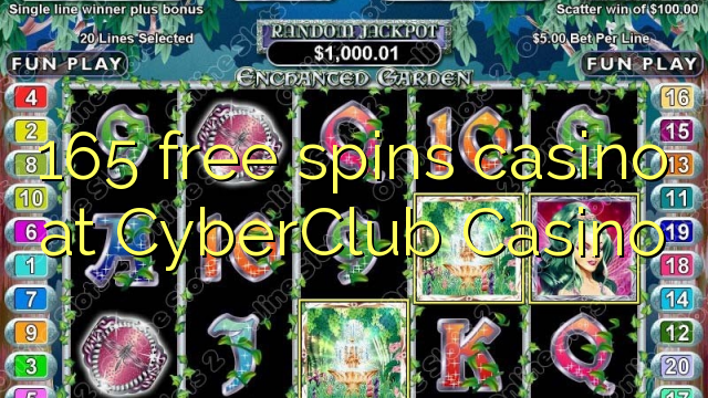Ang 165 free spins casino sa CyberClub Casino