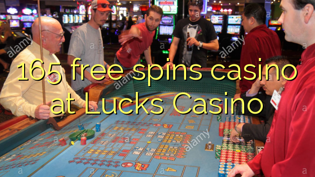 165 giros gratis de casino en casino Lucks